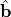 \hat{\mathbf{b}}