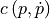 c\left(p,\dot{p}\right)
