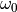 \omega_{0}