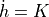 \dot{h} = K