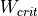 W_{crit}