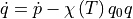 \dot{q}=\dot{p}-\chi\left(T\right)q_{0}q