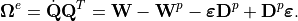 \bm{\Omega}^{e}=\dot{\mathbf{Q}}\mathbf{Q}^{T}=\mathbf{W}-\mathbf{W}^{p}-\bm{\varepsilon}\mathbf{D}^{p}+\mathbf{D}^{p}\bm{\varepsilon}.