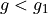 g<g_1