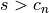 s > c_n
