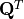 \mathbf{Q}^T