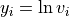 y_i = \ln{v_i}