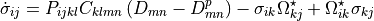 \dot{\sigma}_{ij}=P_{ijkl}C_{klmn}\left(D_{mn}-D_{mn}^{p}\right)-\sigma_{ik}\Omega_{kj}^{\star}+\Omega_{ik}^{\star}\sigma_{kj}