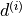 d^{(i)}