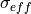 \sigma_{eff}