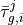 \bar{\tau}_{g,i}^j