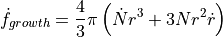 \dot{f}_{growth} = \frac{4}{3}\pi \left(\dot{N} r^3 + 3 N r^2 \dot{r} \right)