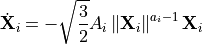 \dot{\mathbf{X}}_i = - \sqrt{\frac{3}{2}} A_i \left\Vert \mathbf{X}_i \right\Vert^{a_i-1} \mathbf{X}_i