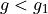 g<g_1