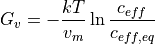 G_v = -\frac{kT}{v_m} \ln \frac{c_{eff}}{c_{eff,eq}}