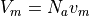 V_m = N_a v_m