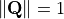 \left\lVert \mathbf{Q} \right\rVert = 1