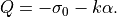 Q = -\sigma_0 -k \alpha.
