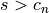 s > c_n