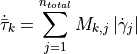 \dot{\bar{\tau}}_{k}= \sum_{j=1}^{n_{total}} M_{k,j} \left|\dot{\gamma}_{j}\right|