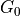 G_0