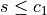 s \le c_1