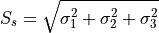 S_s = \sqrt{\sigma_{1}^{2} + \sigma_{2}^{2} + \sigma_{3}^{2}}