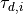 \tau_{d,i}